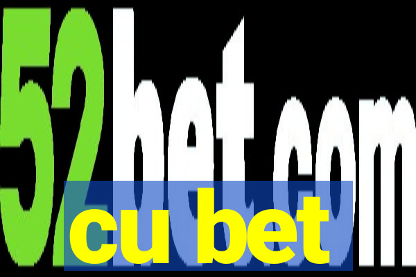 cu bet